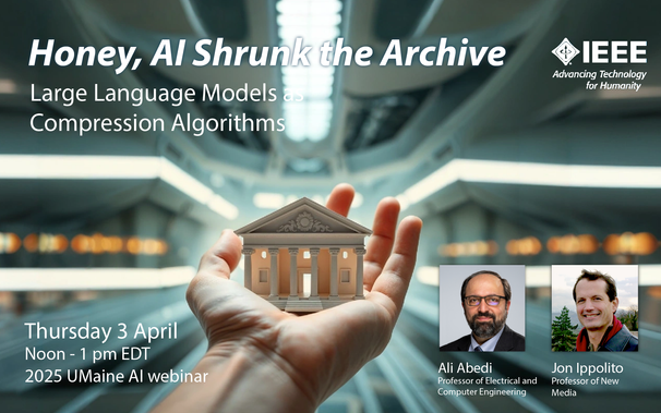 An image of a miniature museum in a person’s hand, with the text "Honey, AI Shrunk the Archive: Large Language Models as Compression Algorithms, Thursday 3 April, Noon to 1PM EDT