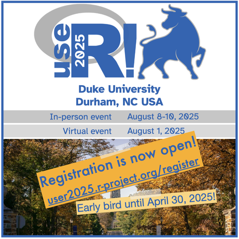 A picture of autumn trees in front of a belltower at Duke university. Above that in a separate section of the image is the useR! 2025 logo along with text about the ticket early bird special.