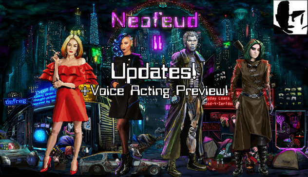 Neofeud 2 - Voice Acting Preview, Updates, & State of Our Cyberpunk Game / Present