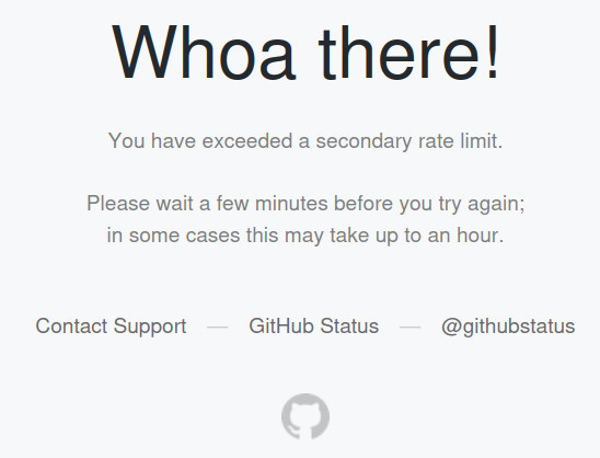 A screenshot of GitHub's blocking page due to reaching rate limit very quickly while browsing an open source project's repository while not logged in.