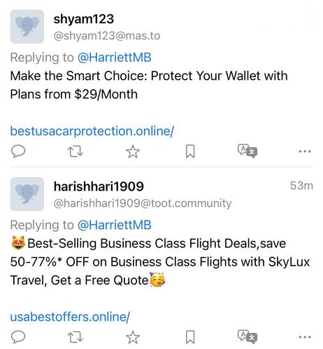 Two scammers
Shyam/123/@/mas/to
No pix, no bio.
Make the smart choice. Protect your wallet with plans from $29/month.
Website - best/us/car/protection/online

AND

Harishhari/1909
No pix. No bio.
[cat love eyes emoji]Best-selling business class flight deals, save 50-77% OFF business class flights with SkyLux travel, get a free quote. [celebratory emoji]
Website - USA/best/offers/online