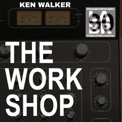 Old Rotary DJ Mixer. Top of the mixer is a VU Metre. On top of the metre in white letters is Ken Walker's name. to the Right is the labr logo with the hashtag #loveabrotherradio on top letters l a b r stacked on top of each other and the website on the bottom. https://labr.online In the center is the show number. On top of the mixer knobs, is the shows name in white. The Work Shop