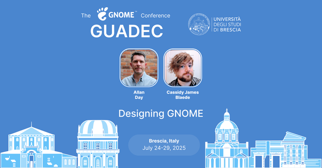 The image shows graphically what's announced in the post. It contains the GNOME logo, the name of the speaker, the photo of the speaker and the title of the talk. It moreover contains a graphical rappresentation of the city of the conference, Brescia, and the dates of the conference.