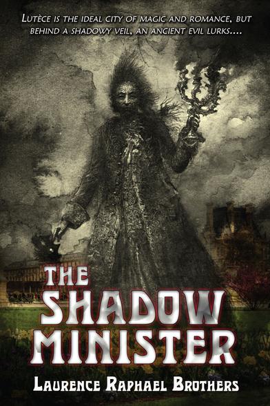 The Shadow Minister bookcover: weird shadowy figure superimposed on a sunny Parisian scene