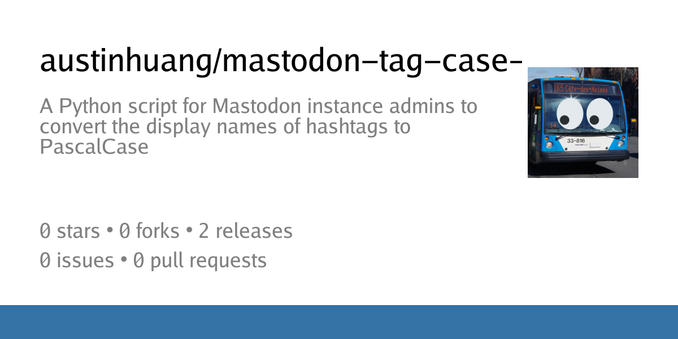 Summary card of repository austinhuang/mastodon-tag-case-corrector
