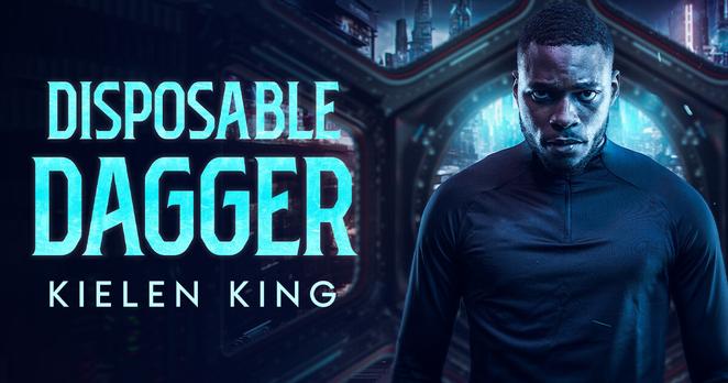 Disposable Dagger book cover featuring a futuristic corporate skyline with neon lighting. Text: Disposable Dagger. Kielen King