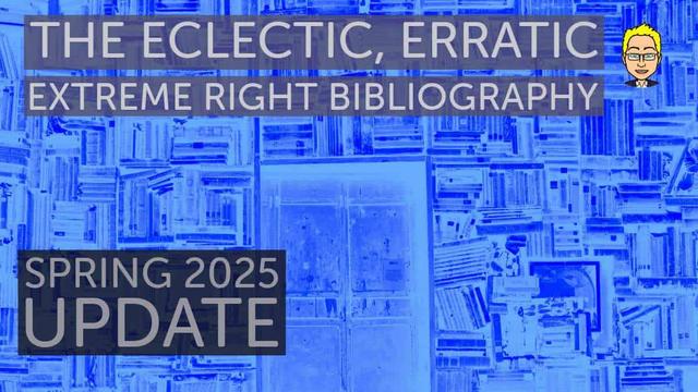 May is the new April: the Spring 2025 update of the radical right bibliography