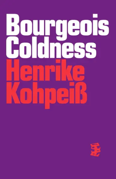 Cover of the book Bourgeois Coldness