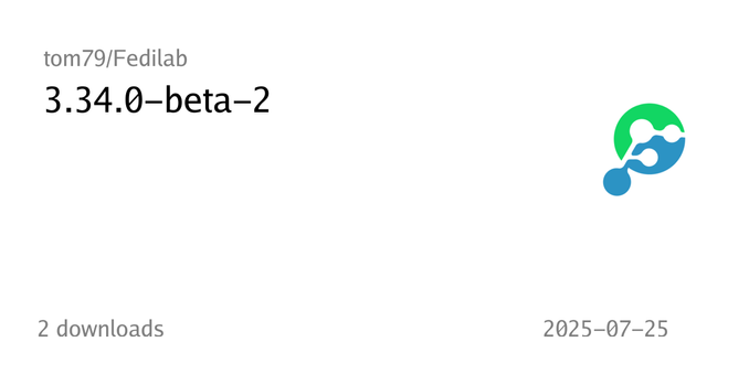 Summary card of an release titled "3.34.0-beta-2" in repository tom79/Fedilab