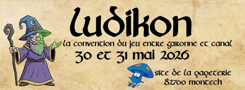 Affiche avec un magicien sur la gauche, celui-ci a un chapeau un bâton.
Sur sa droite le texte Ludikon la convention du jeu entre garonne et canal. 30 et 31 Mai 2026. Site de la papéterie 82700 Montech. Un petit champignon bleu sous le texte.