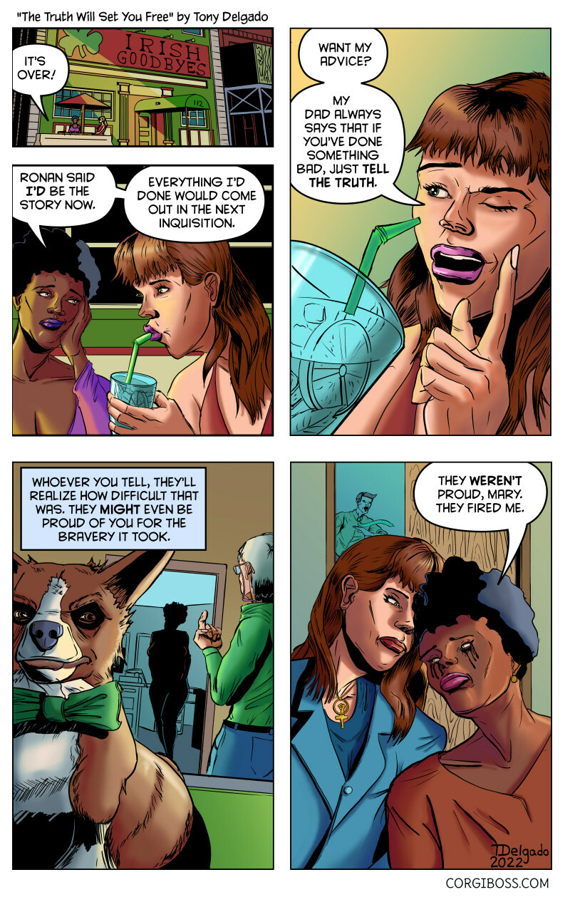 5-panel comic strip in which one woman is discussing with another what to do about being blackmailed. The other woman advises telling the truth. In the final panel, the woman who was being blackmailed reveals while crying with runny eye makeup that she was fired as a result of telling the truth. 