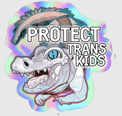 A 3 inch holographic sticker design. The edges are cut tight to the design and the space around the sticker is holographic.

A white alligator with a map of Florida overlaid onto their scales. Their mouth is open and they're staring at the viewer. The words "protect trans kids" overlay most of the alligator.
