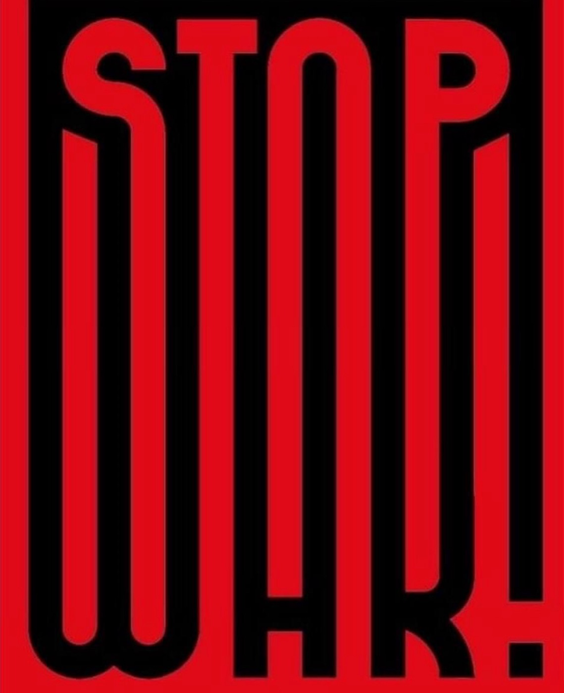 A graphic design in red and black that says STOP WAR