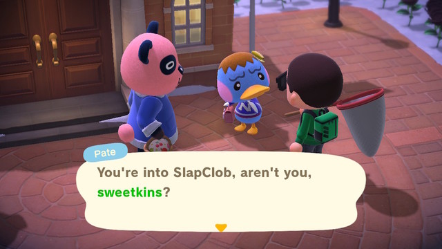 That sounds vaguely kinky somehow
Transcript:
Pate: You're into SlapClob, aren't you, sweetkins?