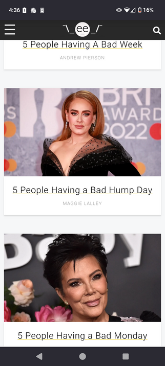 3 clickbait article headlines back to back:

5 people having a bad week
5 people having a bad hump day
5 people having a bad Monday