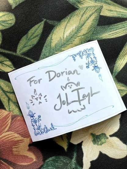 A bookplate sticker I designed, made out For Dorian with my autograph on it