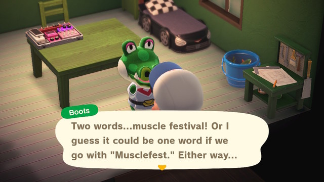 I like Musclefest
Transcript:
Boots: Two words... muscle festival! Or I guess it could be one word if we go with 