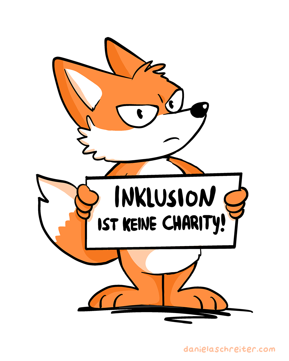 Comic Illustration: Ein Fuchs mit entschlossenem Block hält ein Schild vor sich, auf dem Schild steht: Inklusion ist keine Charity! Comic Illustration: Ein Fuchs mit entschlossenem Block hält ein Schild vor sich, auf dem Schild steht: Inklusion ist keine Charity!