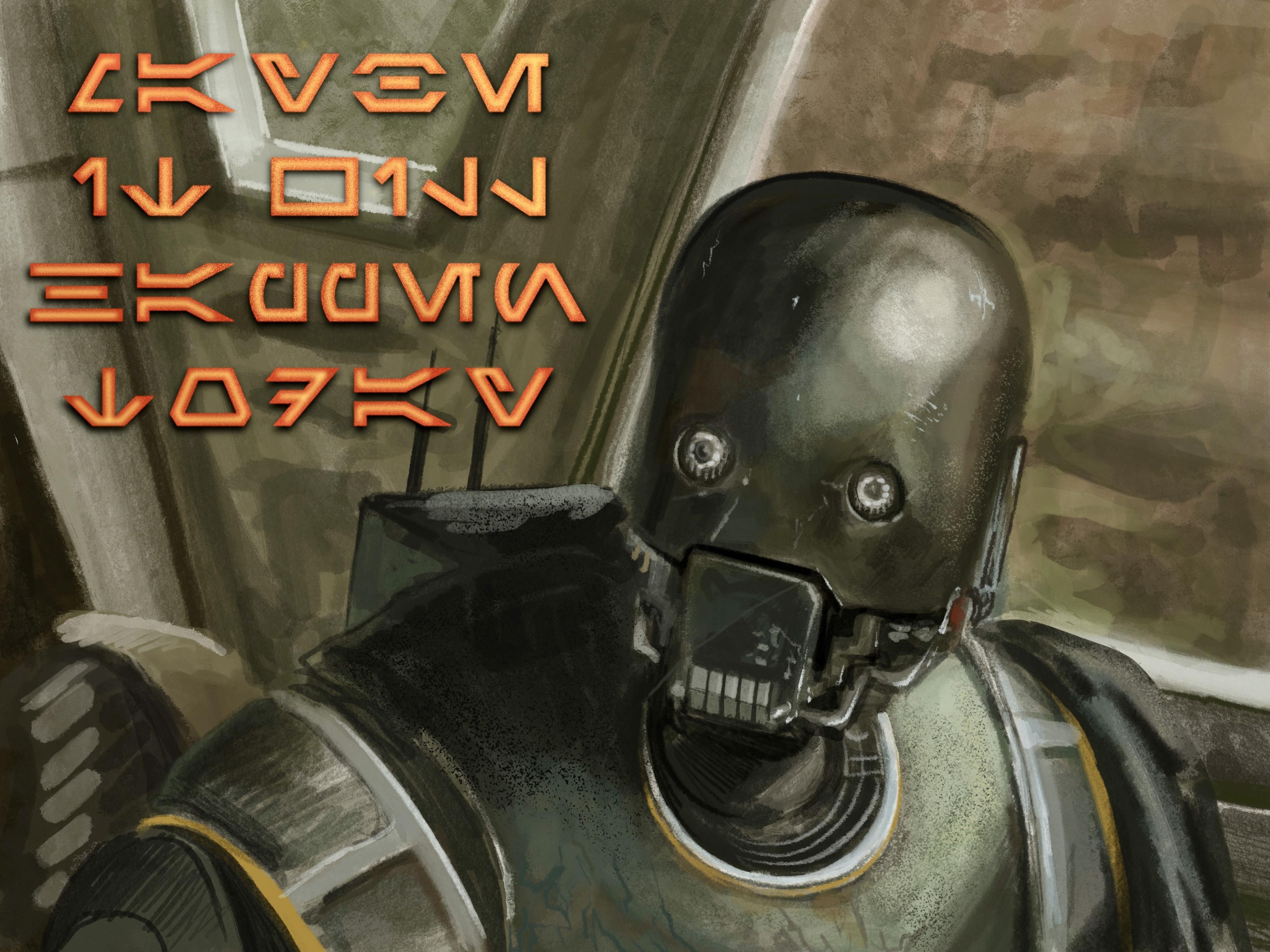 A digital painting of the droid K2SO from the show Andor. He has a humanoid design and just his head and shoulders are seen. His head is a largely blank cranium shaped dome with two smallish round white eyes with some panels and droid-ish details below that. He’s an all over drab greenish gray. Background details indicate he’s seated in the cockpit of a ship of some sort. To the left of his head is a floating block of text written in the Star Wars alphabet Aurebesh which reads ‘Maybe it will happen today’. Enjoy, nerds.