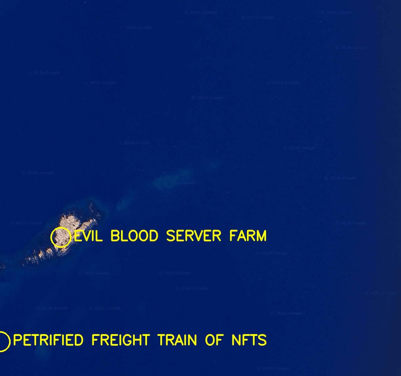 Aerial satellite photo labelled in bright yellow letters:
1. Evil Blood Server Farm
2. Petrified Freight Train of NFTs