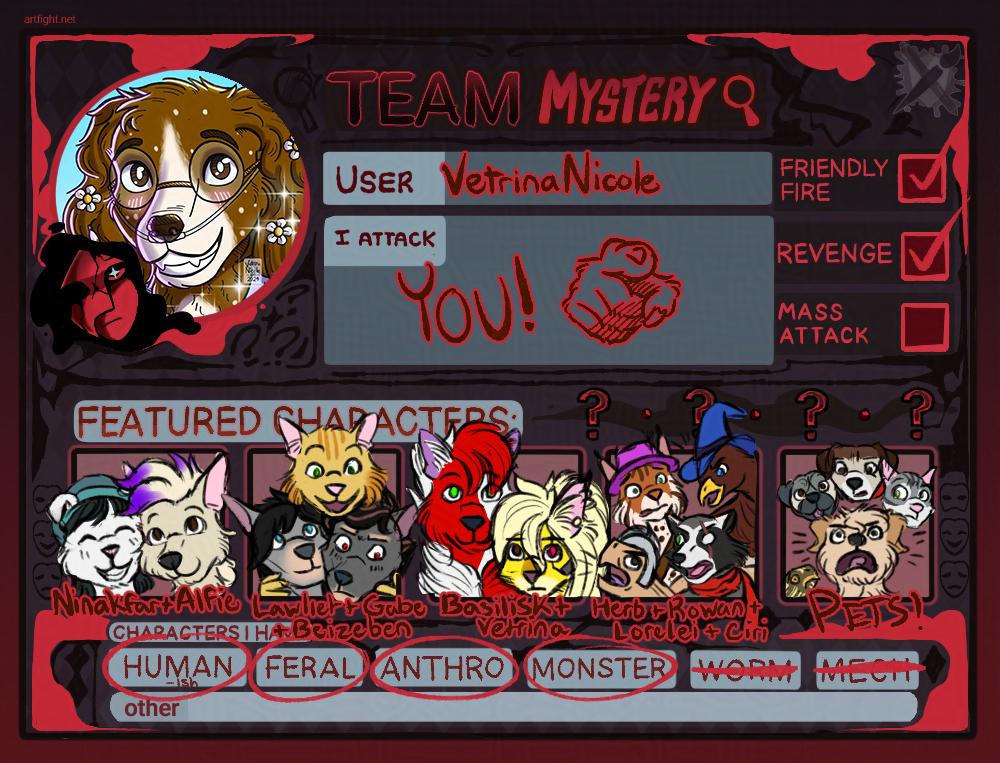 A card for this year's Art Fight, an annual art trading game. I'm on Team Mystery, and my username is VetrinaNicole. I attack everyone and will do friendly fire and revenges!! I have humanoid, feral, anthro, and monster characters.