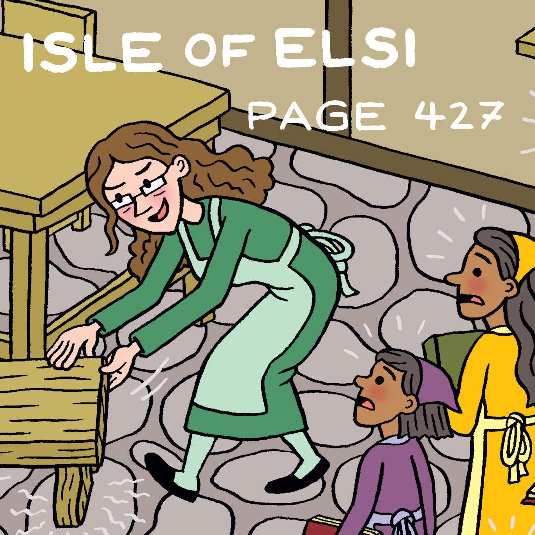 Miss Mathews pulls a bench out of order in her classroom, while the students look on, shocked. Text reads: "Isle of Elsi Page 427”