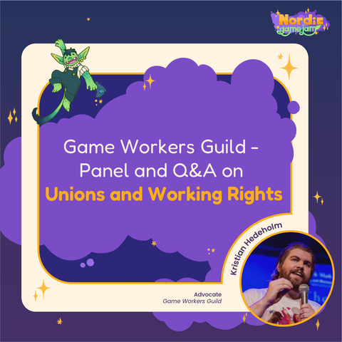 Game Workers Guild - Panel and Q&A on Unions and Working Rights by Kristian Hedeholm