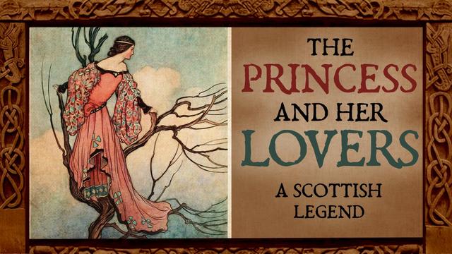 A Storybook style drawing of a woman in a 16th century ornate gown who has climbed to the top of a tall tree and stares hopefully into the distance. Overlaid text: The Princess and her Lovers - A Scottish Legend