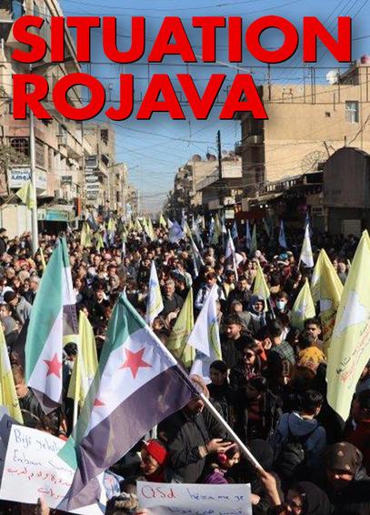 Image of a demonstration with Syrian and DAANES flags. Title says in red: Situation Rojava