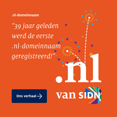 .nl-domeinnaam
"39 jaar geleden werd de eerste .nl-domeinnaam geregistreerd!
Ons verhaal
.nl van SIDN