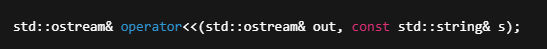 std::ostream& operator<<(std::ostream& out, const std::string& s);
