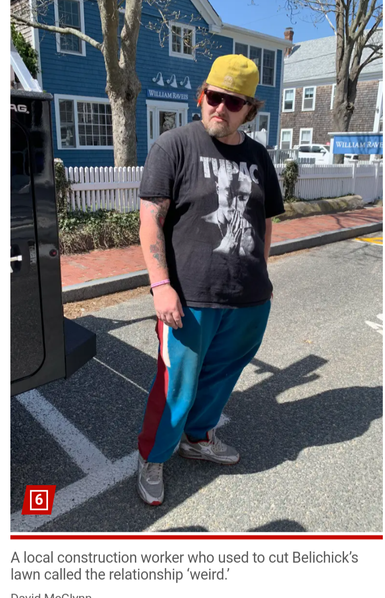 Photo of a white man in sunglasses, wearing a yellow baseball cap backwards and a Tupac Shakur T-shirt. He is standing nonchalantly in the street. The caption says "A local construction worker who used to cut Belichick's lawn called the relationship 'weird'."