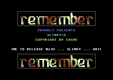 Screenshot of "Slinky" - Crack: Remember - Published by Cosmi on Commodore 64 (1984)