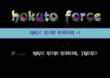 Screenshot of "Magic Micro Mission" - Crack: Hokuto Force - Trainer: +1 - Published by Quicksilva on Commodore 64 (1984)