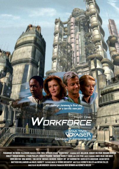A poster for Star Trek: Voyager episode Workforce Part 1, featuring the faces of Tuvok, Janeway, Seven-of-Nine, and a friendly looking man over an image of a futuristic factory reaching up into a clear blue sky.