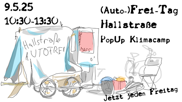 9.5.25
10:30-13:30
(Auto-)Frei-Tag
Hallstraße
PopUp Klimacamp

Mit skkizze des Demo-Fahrradanhängers mit dem Banner:
Hallstraße Autofrei