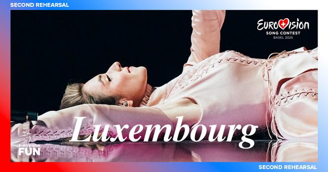 Eurovision 2025: Luxembourg's second rehearsal! - Eurovision News | Music