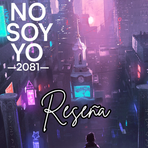 Portada de "No soy yo -2081-" (detalle) reseña