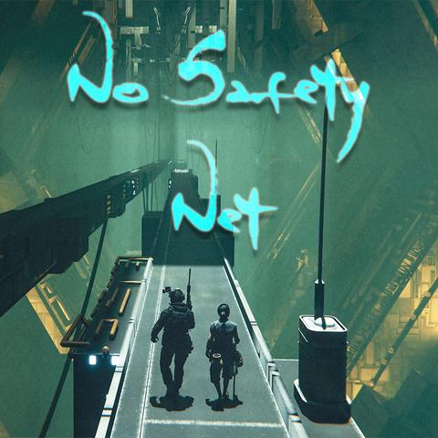 Two travellers walk down a narrow bridgeway in a hexagonal sci-fi horizontal shaft.  "No Safety Net" is written in blue on the top of the image.