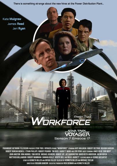 A poster for Star Trek: Voyager episode "Workforce", featuring the faces of Janeway, Harry, the EMH in a command uniform, a disguised Chakotay, and Inspector Jeffen arranged in a circle above a riverside view of a futuristic factory, The Voyager starship is shown flying away from the circle of faces. The poster has the tagline, "There is something strange about the new hires as the Power Distribution Plant."