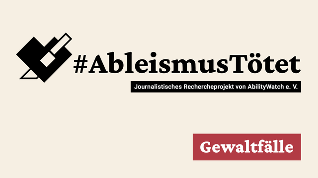 Grafik enthält das Logo des Projekts und zusätzlich „Gewaltfälle“. Das Logo zeigt ein schwarzes verpixeltes Herz, durch das ein ebenso pixeliges Messer gestochen ist. Rechts daneben befindet sich der schwarze Schriftzug #AbleismusTötet. Unten rechts steht in weißer Schrift und vor weinrotem Balken „Gewaltfälle“. Dies ist der Titel der aufgerufenen Internetseite. Der Hintergrund der Grafik trägt einen leichten Beige-Farbton. Die Schriftart ist Crimson Pro, wirkt dick aufgetragen und enthält Serifen.