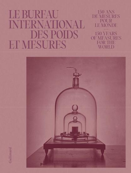 Le Bureau International des Poids et Mesures - Céline Fellag Ariouet