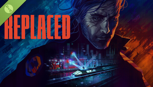 REPLACED Demo on Steam - REPLACED Demo on Steam