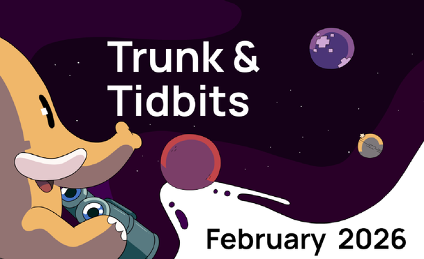 Trunk & Tidbits, February 2026 - Trunk & Tidbits, February 2026