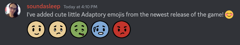 Screenshot from Discord showing five cute little emojis from the video game Adaptory. Text: "I've added cute little Adaptory emojis from the newest release of the game! :blush:"