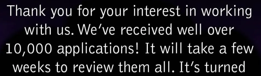 picture croppped with text "we've received well over 10.000 applications"