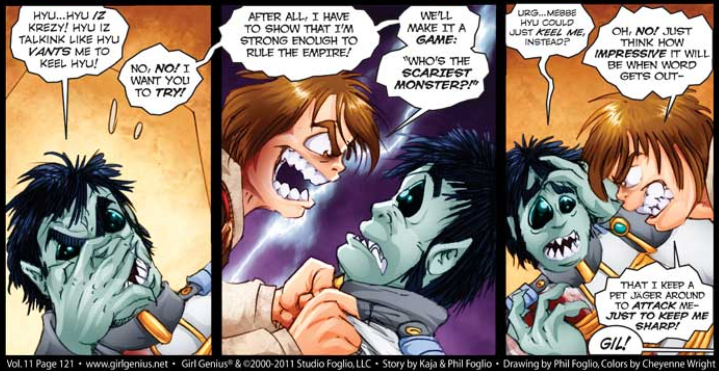 A cropped page from the webcomic Girl Genius, specifically the page from August 15th, 2011 where Gil and Vole are fighting and Gil breaks his spirit by threatening to keep Vole around as a murderous pet to attack him at every opportunity to keep his skills sharp.