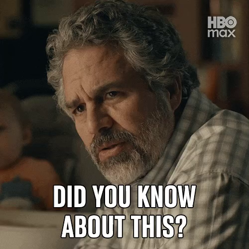 Mark Ruffalo saying “Did you know about this?” from an undetermined HBO show