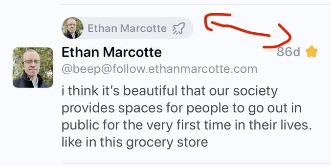 Screenshot of a post with a double sided arrow pointing to the Self-Boost Icon and the posts age (86d).

The post itself by Ethan Marcotte:

i think it's beautiful that our society
provides spaces for people to go out in
public for the very first time in their lives.
like in this grocery store
