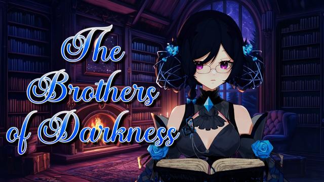 A vtuber with black hair tied in two two low buns, with a dark grey and blue outfit. She stands within a cozy library with a fire in the fireplace, bookshelves crammed with books, and a large window spanning from the floor to nearly the ceiling.

Text in the left half of frame reads "The Brothers of Darkness"